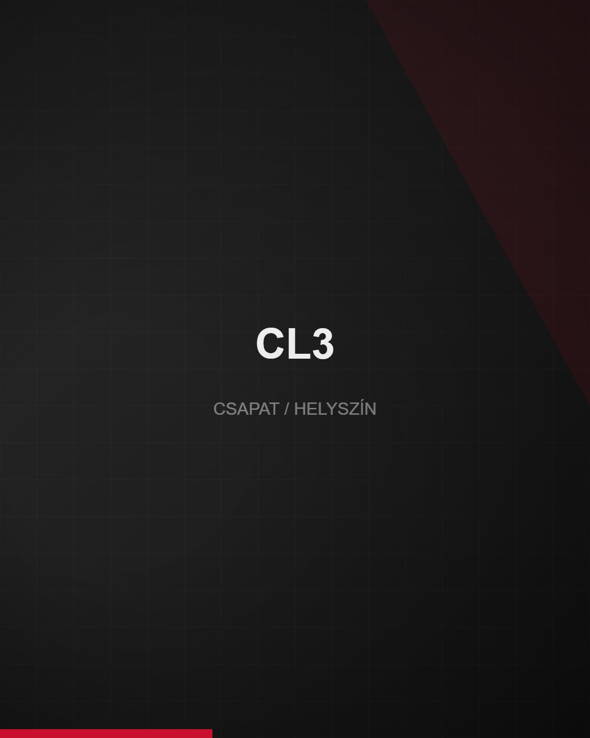 CL3 Építő — helyszín