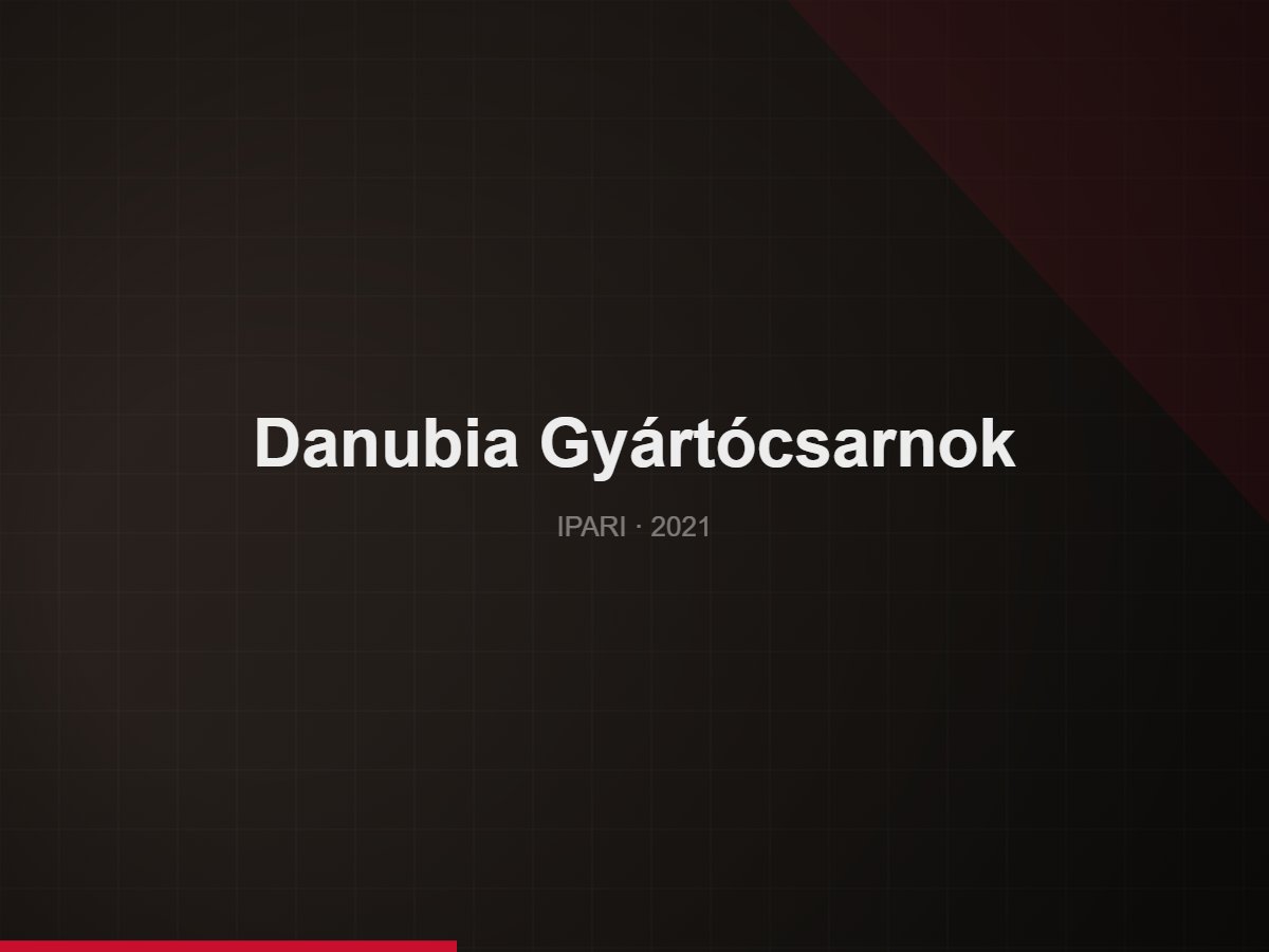 Danubia Gyártócsarnok